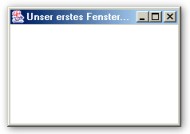 das erste Fenster